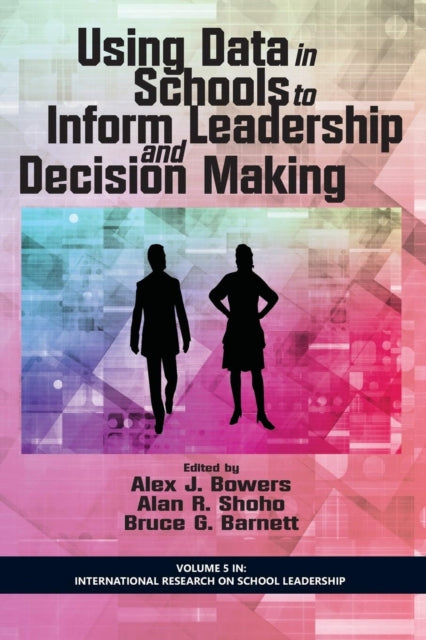 Using Data in Schools to Inform Leadership and
