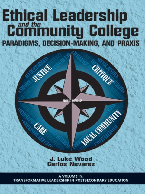 Ethical Leadership and the Community College: