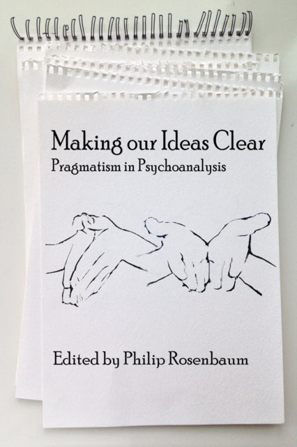 Making Our Ideas Clear: Pragmatism in
