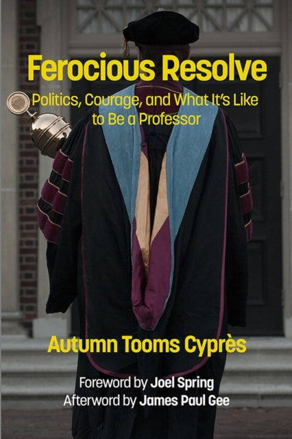 Ferocious Resolve: Politics, Courage, and What