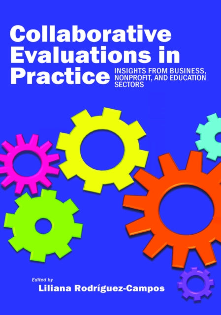 Collaborative Evaluation in Practice: Insights