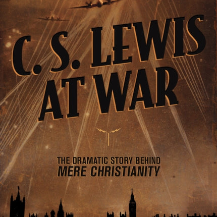 C. S. Lewis at War