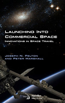 Launching into Commercial Space: Innovations in Space Travel