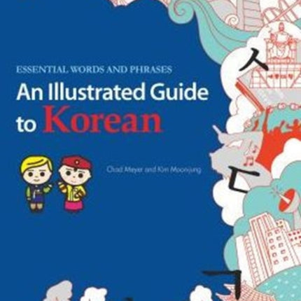 An Illustrated Guide to Korean: Essential Words