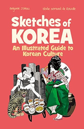 Sketches of Korea: An illustrated Guide to Korean