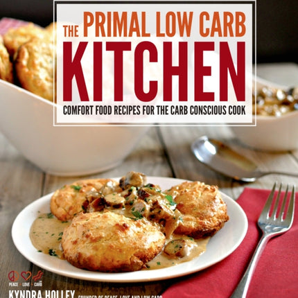 The Primal Low Carb Kitchen