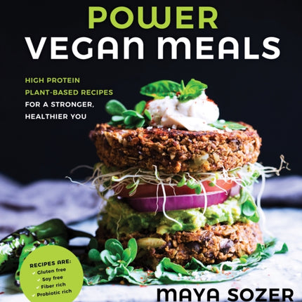 Power Vegan Meals: High Protein Plant-Based Recipes for a Stronger, Healthier You