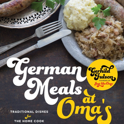 German Meals at Omas Traditional Dishes for the
