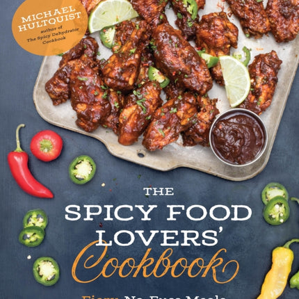 Spicy Food Lovers Cookbook The Fiery NoFuss Meals