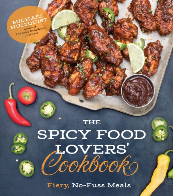 Spicy Food Lovers Cookbook The Fiery NoFuss Meals