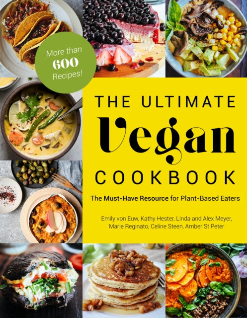 The Ultimate Vegan Cookbook: The Must-Have