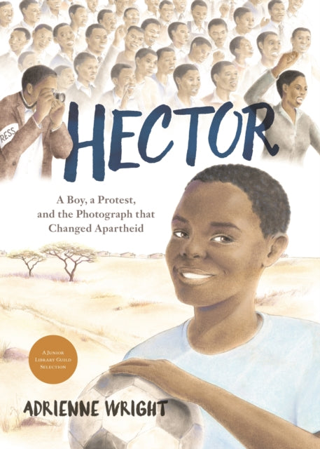 Hector: A Boy, A Protest, and the Photograph that
