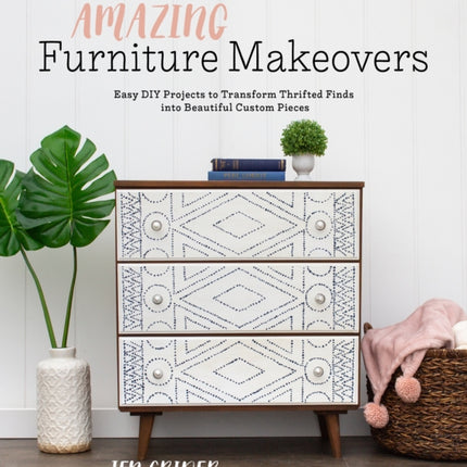 Amazing Furniture Makeovers: Easy DIY Projects to Transform Thrifted Finds into Beautiful Custom Pieces