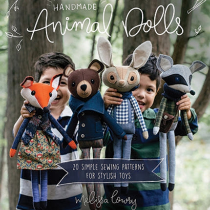 Handmade Animal Dolls: 20 Simple Sewing Patterns for Stylish Toys