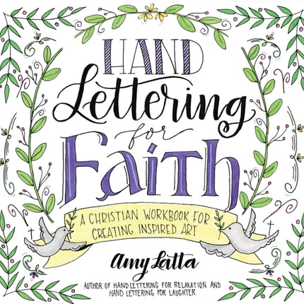 Hand Lettering for Faith: A Christian Workbook for Creating Inspired Art