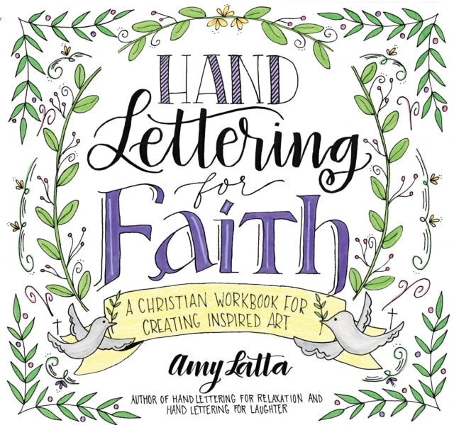 Hand Lettering for Faith: A Christian Workbook for Creating Inspired Art