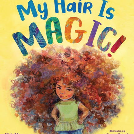 My Hair is Magic