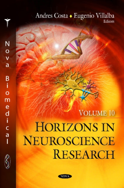 Horizons in Neuroscience Research: Volume 10