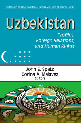 Uzbekistan: Profiles, Foreign Relations & Human Rights