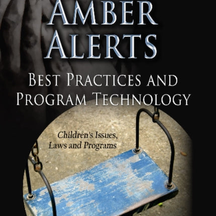 Amber Alerts: Best Practices & Program Technology