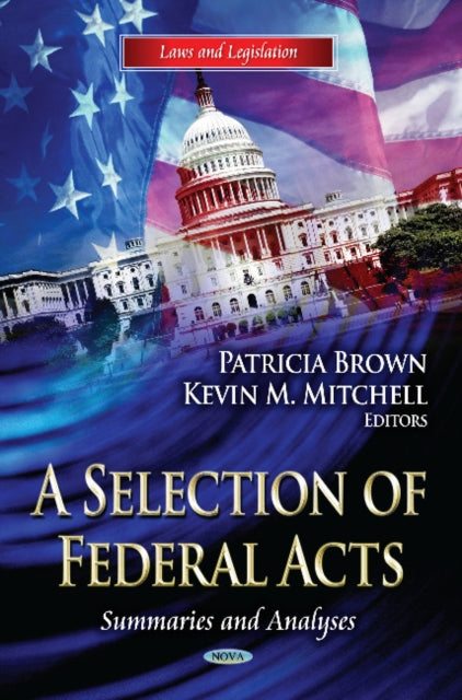 Selection of Federal Acts: Summaries & Analyses