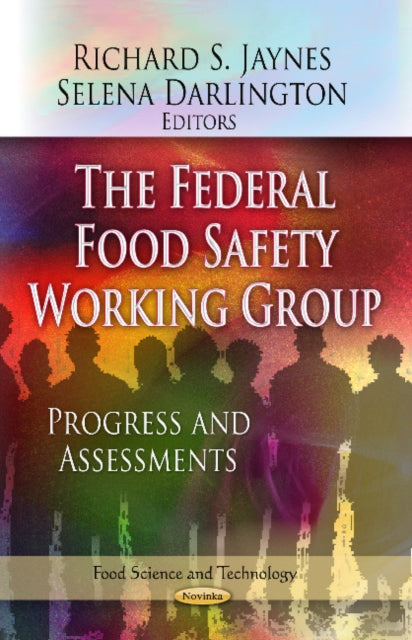 Federal Food Safety Working Group: Progress & Assessments