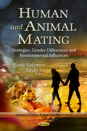 Human & Animal Mating: Strategies, Gender Differences & Environmental Influences