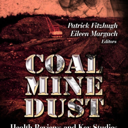 Coal Mine Dust: Health Reviews & Key Studies