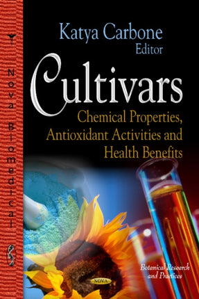 Cultivars: Chemical Properties, Antioxidant Activities & Health Benefits