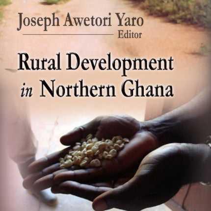 Rural Development in Northern Ghana