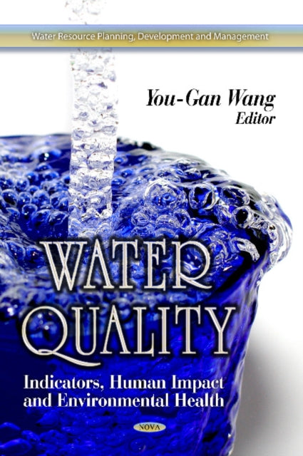 Water Quality: Indicators, Human Impact &