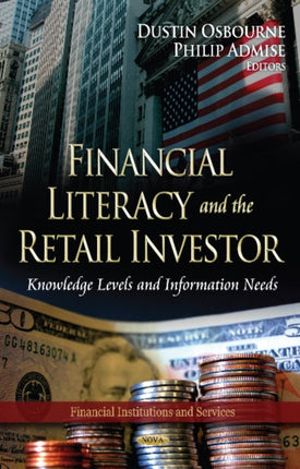 Financial Literacy & the Retail Investor: Knowledge Levels & Information Needs