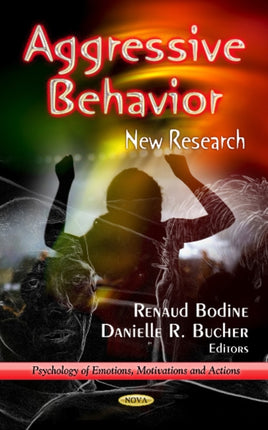 Aggressive Behavior: New Research