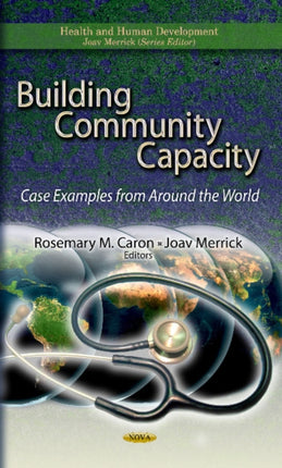 Building Community Capacity: Case Examples from Around the World