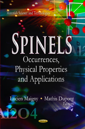 Spinels: Occurrences, Physical Properties & Applications