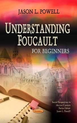 Understanding Foucault: For Beginners