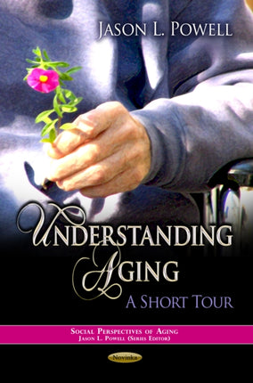 Understanding Aging: A Short Tour