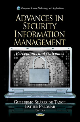 Advances in Security Information Management: Perceptions & Outcomes