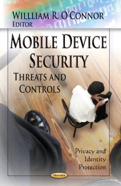 Mobile Device Security: Threats & Controls