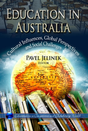 Education in Australia: Cultural Influences, Global Perspectives & Social Challenges