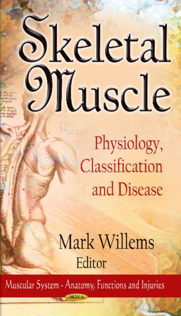 Skeletal Muscle: Physiology, Classification &