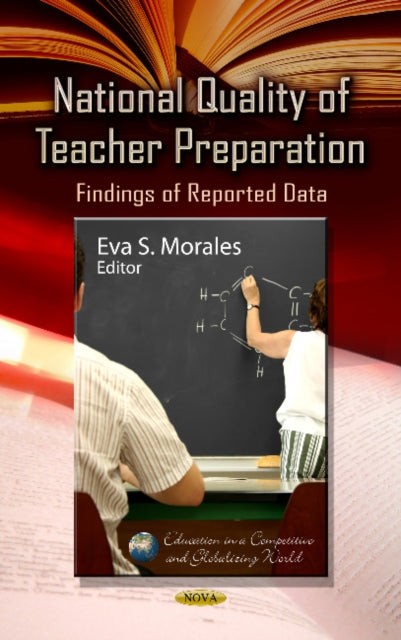 National Quality of Teacher Preparation: Findings of Reported Data