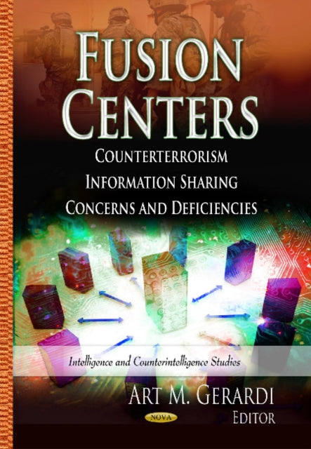 Fusion Centers: Counterterrorism Information Sharing Concerns & Deficiencies