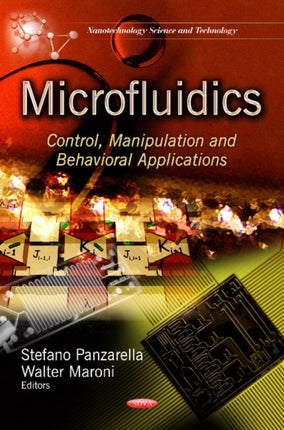 Microfluidics: Control, Manipulation & Behavioral