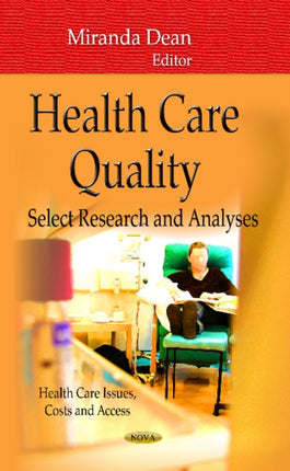 Health Care Quality: Select Research & Analyses