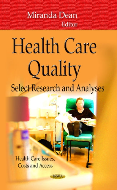 Health Care Quality: Select Research & Analyses