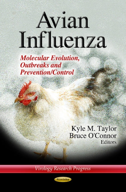 Avian Influenza: Molecular Evolution, Outbreaks & Prevention / Control