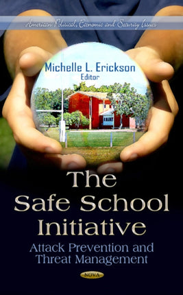 Safe School Initiative: Attack Prevention & Threat Management