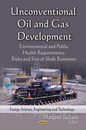 Unconventional Oil & Gas Development: