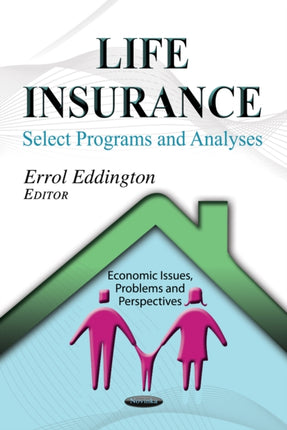 Life Insurance: Select Programs & Analyses